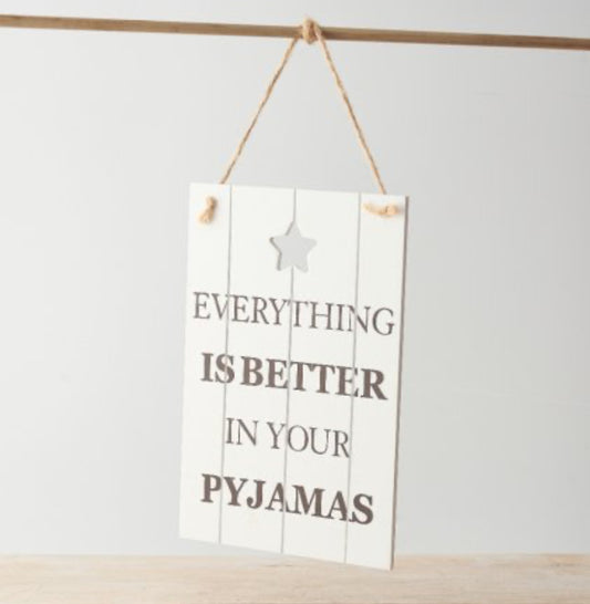 Pyjamas Sign