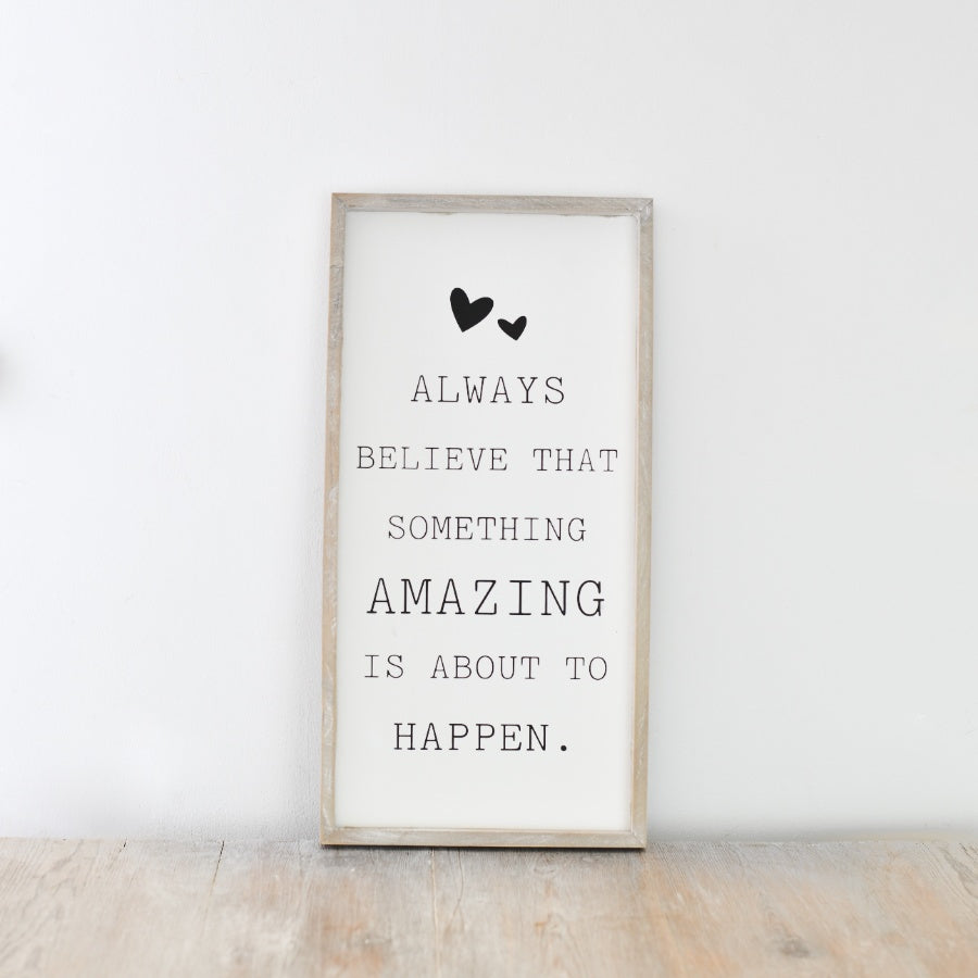 Always Believe Sign