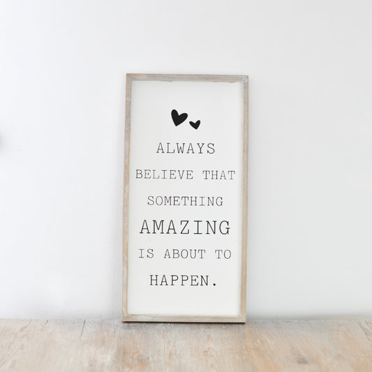 Always Believe Sign