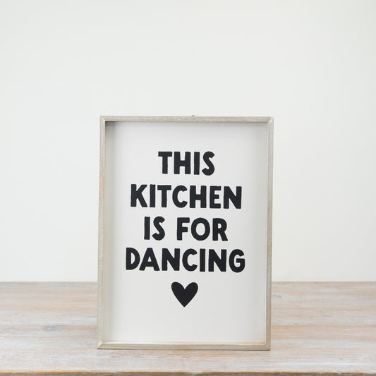 This Kitchen Is For Dancing Sign